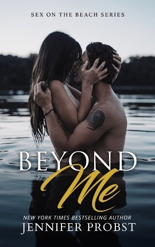 Jennifer Probst Beyond Me (Tascabile) Beyond Me