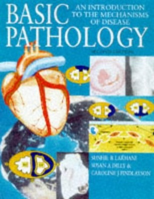 Basic Pathology : An Introduction to the Mechanisms of Disease