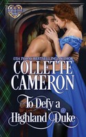 Collette Cameron | To Defy A Highland Duke | Taschenbuch | Englisch (2021)