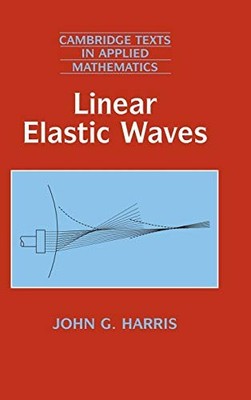 Harris - Linear Elastic Waves - hardback or cased book - G555z