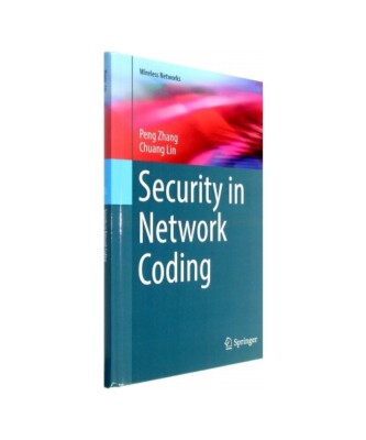 Security in Network Coding, Chuang Lin, Peng Zhang