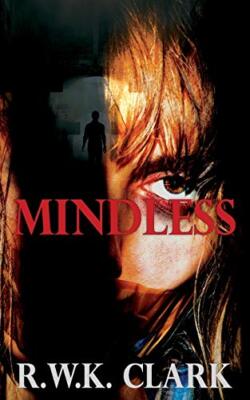 Mindless R W K Clark New Book 9781948312257
