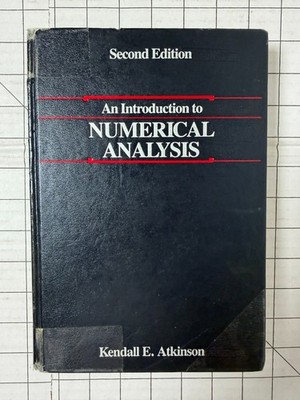 An Introduction to Numerical Analysis by Kendall E. Atkinson 2nd Edition 1989 HC