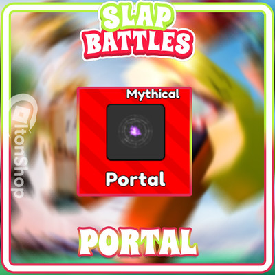 Portal | Mythical Slap Effect | Slap Battles