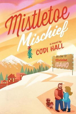 Mistletoe Mischief | Codi Hall | englisch