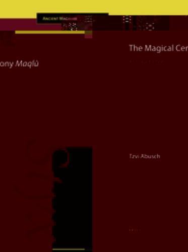 Ancient Magic and Divination Ser.: Magical Ceremony Maqlû : A Critical ...