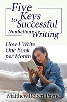 Matthew Robert Payne | Five Keys To Successful Nonfiction Writing | Taschenbuch