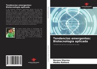 Naveen Sharma (U. A.) | Tendencias Emergentes: BiotecnologíA Aplicada | Buch
