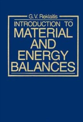 Introduction to Material & Energy Balances Reklaitis Paperback John Wiley & Sons