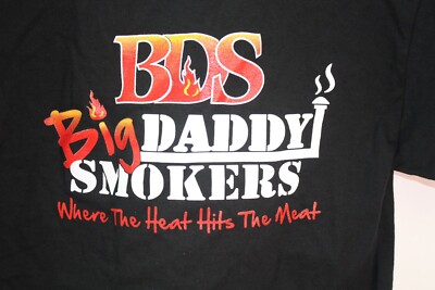  ''Big Daddy Smokers Where the Heat Hit's The Heat Hits The Meat'' Black T-shirt 