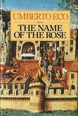 The Name of the Rose - Hardcover By Umberto Eco - GOOD
