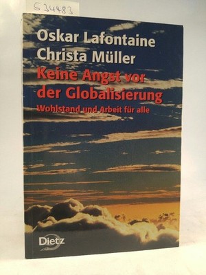 Don't be afraid of globalisation...new book] prosperity and work for all Lafon