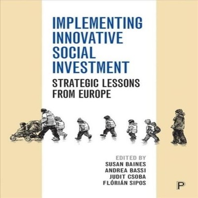 Implementing innovative social investment Strategic lessons from