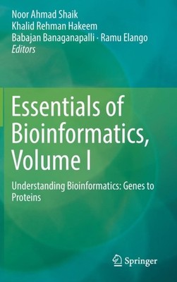Shaik - Essentials of Bioinformatics Band I Understanding Bioinfo - J555z