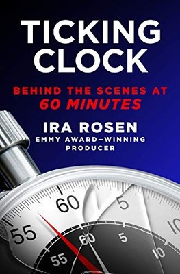 Ticking Clock: Behind the Scenes at 60 Minutes, Rosen