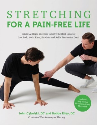 Stretching for a Pain-Free Life: Simple At-Home Exercises to Solve  PAPERBACK