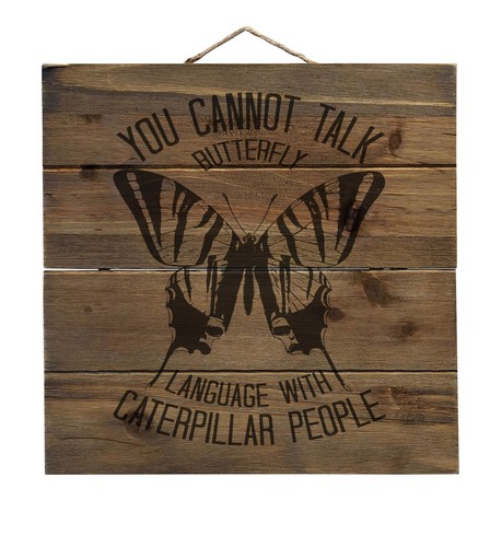 Can T Talk Butterfly With Caterpillar People Decorative Wood Wall Art Ebay