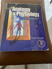 APPLIED ANATOMY AND PHYSIOLOGY: A CASE STUDY APPROACH By Brian R. Shmaefsky NEW