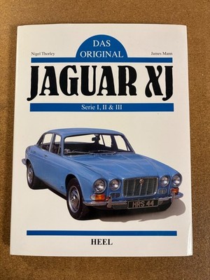 Buch Jaguar XJ Serie 1, 2 & 3- das Original, N. Thorley/J. Mann, Heel Verlag