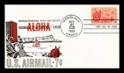 US COVER HAWAII STATEHOOD AIR MAIL FDC SCOTT C55 HAWAIIAN PHILATELIC SOCIETY