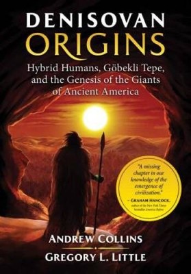 Denisovan Origins: Hybrid Humans, Gbekli Tepe, and the Genesis of - ACCEPTABLE