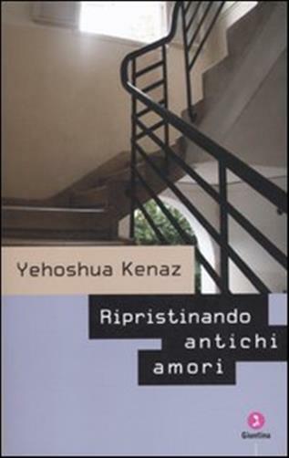 Ripristinando antichi amori - Kenaz Yehoshua