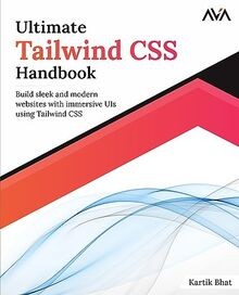 Ultimate Tailwind CSS Handbook: Build sleek and mod... | Buch | Zustand sehr gut