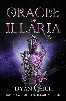 Oracle of Illaria: Book Two of the Illaria Series - Kingsley, Laura|Chick, D...