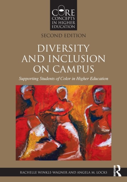Diversity and Inclusion on Campus by Rachelle Winkle-Wagner, ... - - Image 2