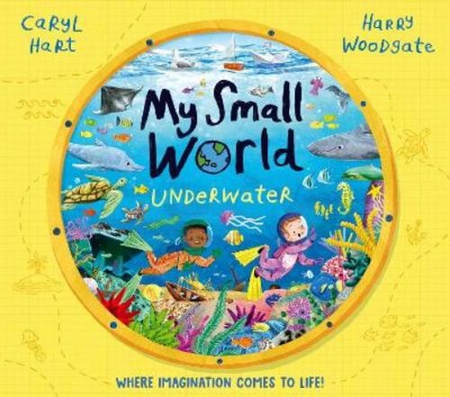 Caryl Hart My Small World: Underwater (Paperback) (UK IMPORT)