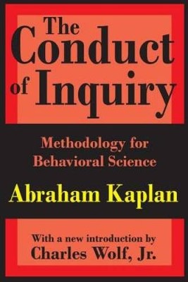 The Conduct of Inquiry: Methodology for Behavioral Science - Paperback - GOOD