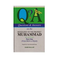 Questions & Answers on the Biography of Prophet (Part 1) By Syed Masood-ul-Hassa