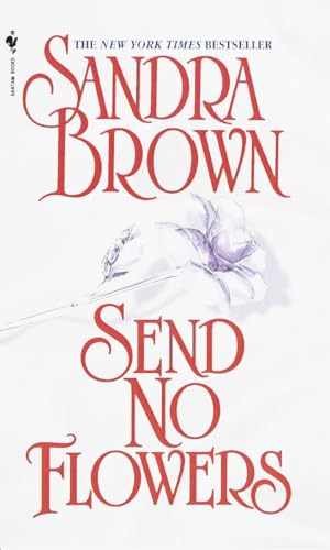 Send No Flowers: A Novel (Bed & - Paperback, by Brown Sandra - Very Good