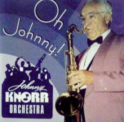 Johnny Knorr Orchestra - OH JOHNNY! MUSIC - CD - Very Good
