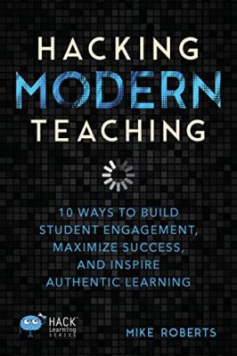 Hacking Modern Teaching 10 Way - Paperback - VERY GOOD
