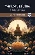 Bodhi Path Press The Lotus Sutra: A Buddhist Classic (Paperback)