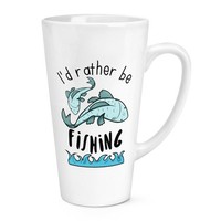I'd Eher Sein Angeln 483Ml Groß Latte Becher Tasse - Lustig Sport Fisch
