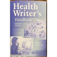 Health Writers Handbook 2nd Edition Barbara G...