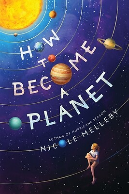 How to Become a Planet Melleby, Nicole