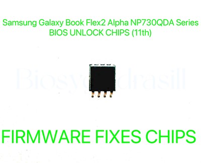 Samsung Galaxy Book Flex2 Alpha NP730QDA Series, ADMIN NO PASSWORD BIOS CHIP