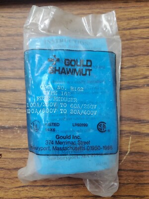 Gould Shawmut TYPE R162 FUSE REDUCER 100a/250v to 60amp/250v (TA9SG) | eBay