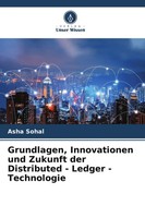 Asha Sohal | Grundlagen, Innovationen Und Zukunft Der Distributed - Ledger -...