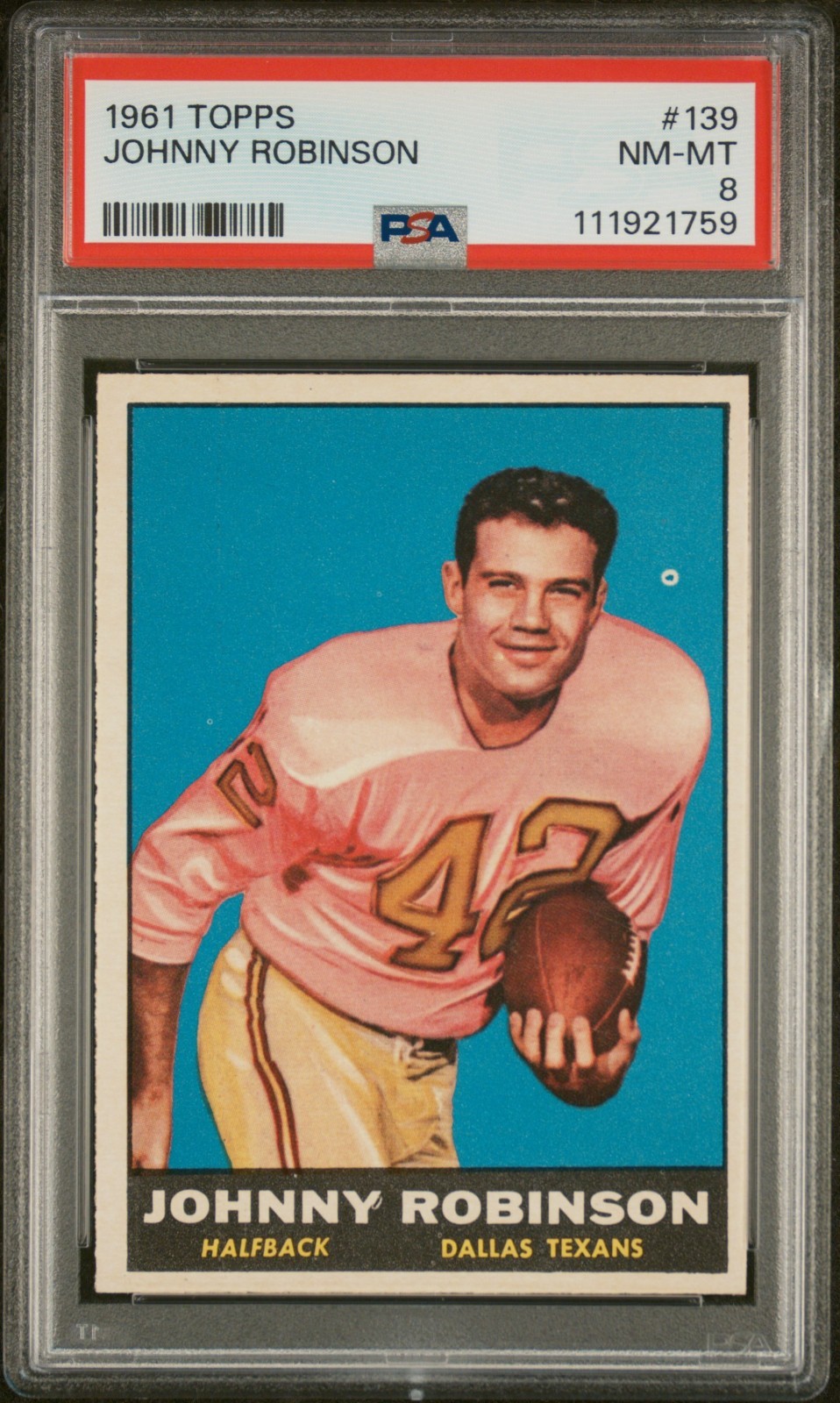 1961 Topps Footballl Cards #139 Johnny Robinson HOF RC Texans Chiefs PSA 8 NM-MT