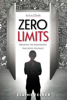 Zero Limits: Breaking the Boundaries That Hold You Back