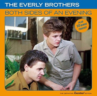 Everly Brothers, T: Both Side Of An Evening+10 Bonus Tracks