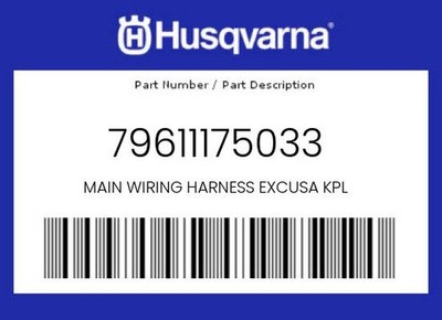 Husqvarna Genuine Main Wiring Harness Excusa Kpl - 79611175033