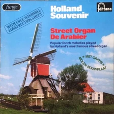 Street Organ De Arabier-Holland Souvenir Dutch Melodies 6343-032 Vinyl 12''