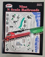 Atlas Model Railroad Nine N Scale Railroads Book #7 Level 2, 1994. (EB1)