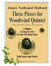 Three Pieces For Woodwind Quintet: Full Score And Parts