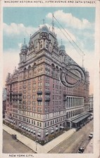 NEW YORK CITY WALDORF ASTORIA HOTEL 1921 EMPIRE STATE BUILDING NOW ON THIS SITE
